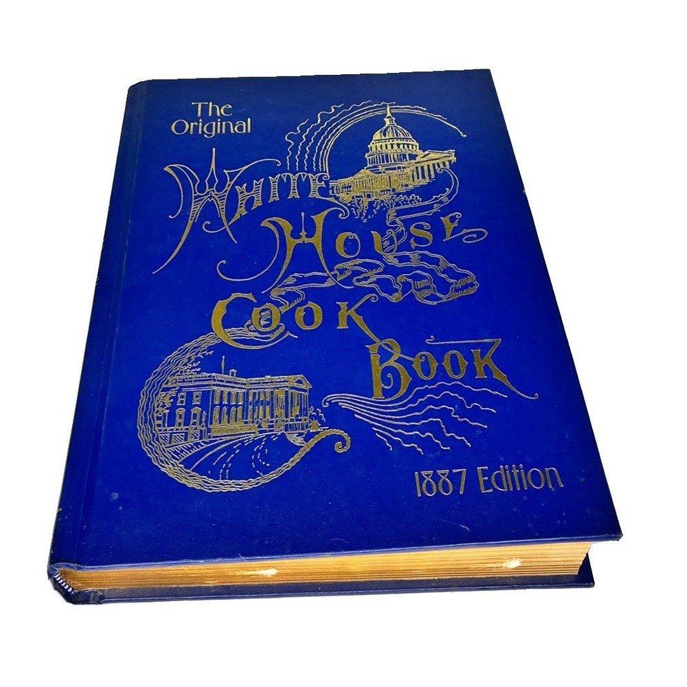 The Original White House Cook Book 1887 New Edition by Gillette & Ziemann 1999